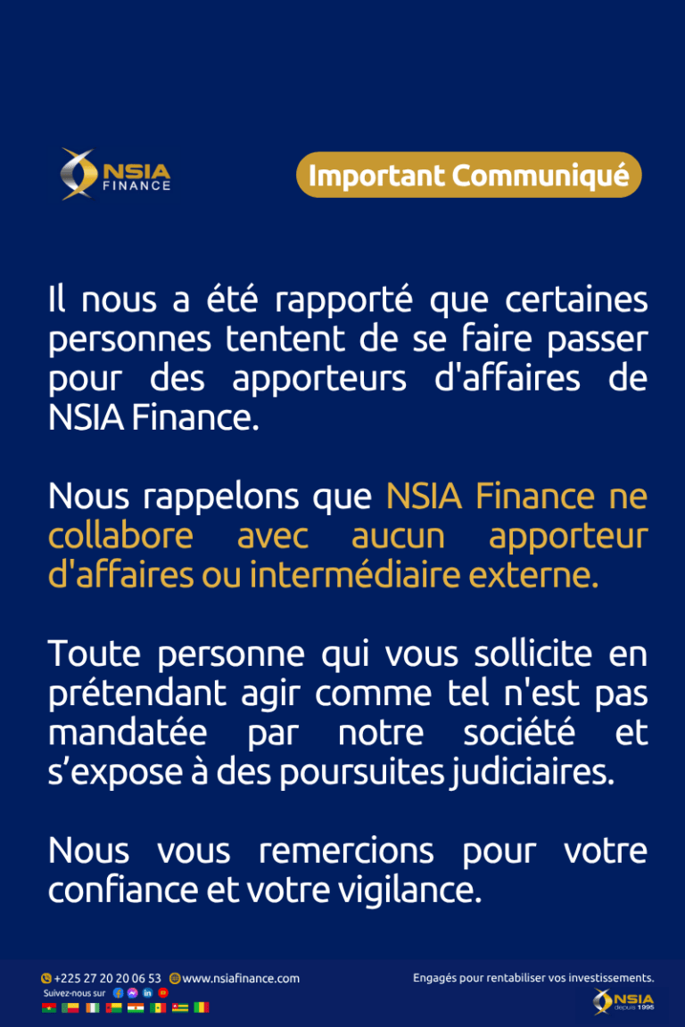 NSIA Finance rappelle que la société ne collabore avec aucun apporteur d&rsquo;affaires.